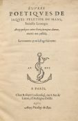 PELETIER DU MANS (Jacques). Louanges. Euvres poétiques de Jaques Peletier du Mans, intituléz Louange