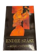 2000 ENDRE SZASZ SZASZ-COUNTRY ART BOOK WRITTEN IN HUNGARIAN AND ENGLISH
