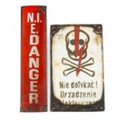 VINTAGE POLISH ENAMELLED ELECTRICITY WARNING SIGN, 25 x 15cms; together with 'N.I.E. Danger' sign,