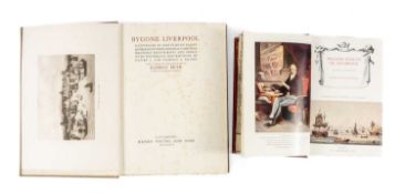 MUIR (RAMSAY) 'BYGONE LIVERPOOL', pub. Henry Young 1913; together with Chandler (George) 'William