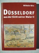 Buch. Düsseldorf aus der Sicht seiner Maler II. Wilhelm Körs. Mit einem Vorwort von