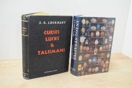 Curio's. Two titles. Lockhart, J. G. - Curses, Lucks & Talismans (1938, 1st) & Newall, V. - An Egg