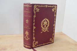 French Arts. Hoey, Mrs. Cashel (trans.) - The Century of Louis XIV Its Arts - Its Ideas. London: