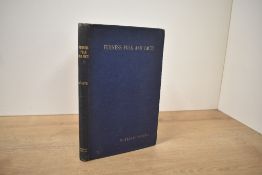Local History. White, William - Furness Folk and Facts. Kendal: Titus Wilson & Son. 1930.
