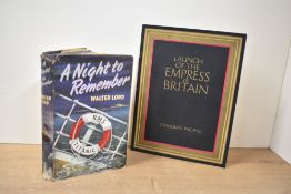 Maritime. Two titles. Lord, Walter - A Night to Remember. London: Longmans, 1956. 1st thus. Hardback