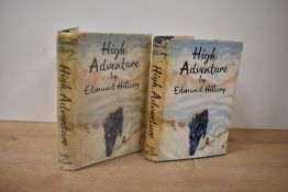 Mountaineering. Signed copies. Hillary, Edmund - High Adventure. London: Hodder & Stoughton, 1955,