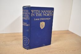 Polar Travel. Johansen, Hjalmar; H. L. Braekstad (trans.) - With Nansen in the North: A record of