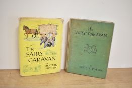 Beatrix Potter. Two copies of The Fairy Caravan. A 1952 reprint without the dust jacket and a 1963