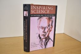 Science. Signed Copy. Inglis, John; et al. - Inspiring Science: Jim Watson and the Age of DNA.