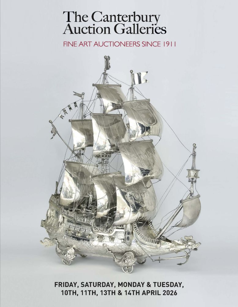 Four Day Sale of Fine Art & Antiques, Friday 10th, Saturday 11th,  Monday 13th and Tuesday 14th April 2026 - Canterbury Auction Galleries