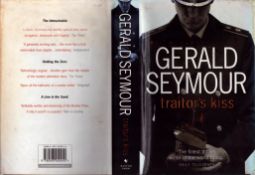Gerald Seymour signed Traitors kiss hardback book.