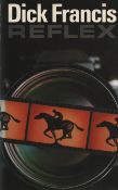 Dick Francis signed Reflex first edition hardback book.