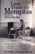 Last Train to Memphis. The Rise of Elvis Presley by Peter Guralnick. Paperback.