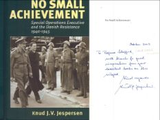 Knud J.V. Jespersen signed No Small Achievement, Special Operations Executive and the Danish