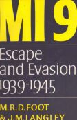 MI9 Escape and Evasion 1939-1945 by M.R.D Foot and J.M. Langley, first edition 1979, hardback book.