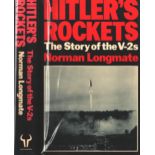 Hitler's Rockets - The Story o the V-2s, Norman Longmate. Published 1985. Hardback.