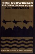 The Norwegian Campaign of 1940 by J.L Moulton, first published 1966, hardback, inscribed.