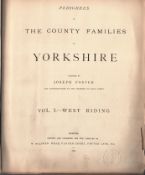 Pedigrees of the County Families of England of Yorkshire. Vol & 2 - West Riding. Printed and