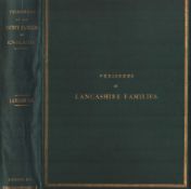 Pedigrees of the County Families of England. Vol 1 - Lancashire. Printed by Head, Hole & Co, 1873.