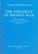 The Strategy of Phoney War by Thomas Munch-Petersen, first published 1981, paperback.