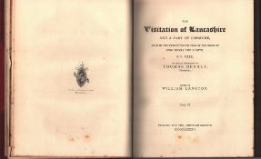 The Visitation of Lancashire 1533, 1613 & 1664-5, Edited by William Langton. Printed for The Chetham