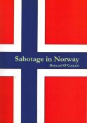 Sabotage in Norway by Bernard O'Connor, 2013, paperback.