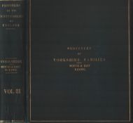 Pedigrees of County Families of Yorkshire, North & East Riding. Vol 3. Printed and published by W.