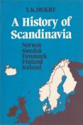 A History of Scandinavia by T.K. Derry, first published 1979, hardback, inscribed.