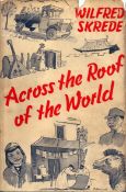 Across the Roof of the World by Wilfred Skrede, 1954, hardback.