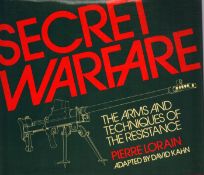 Secret WARFARE , The Arms and Techniques of the Resistance by Pierre Lorain, English edition 1983,