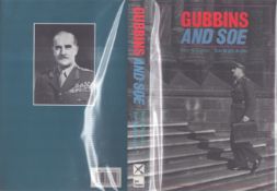 Gubbbins and SOE' hardback book by Peter Wilkinson and Joan Bright Astley 1993.
