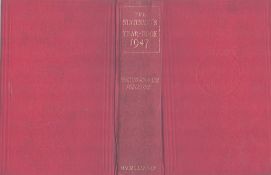 The Statesman's Yearbook 1947 Eighty Fourth Annual Publication edited by S. H. Steinberg hardback