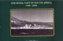 The Royal Navy in South Africa 1900-2000 by Bill Rice, first published 2001, hardback.