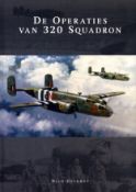 De Operaties Van 320 Squadron by Nico Geldhof, 2006, hardback.