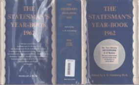 The Statesman's Yearbook 1962 Ninety Ninth Annual Publication edited by S. H. Steinberg hardback