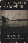 Underwater Saboteur by Max Manus. Published 1953. Hardback.
