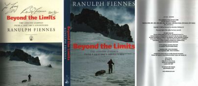 Sir Ranulph Fiennes signed. Beyond the Limits The Lessons Learned from a Lifetime's Adventures