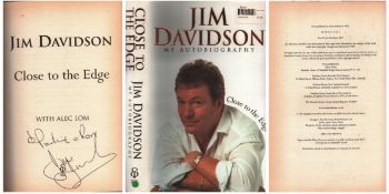 Jim Davidson signed. Close to the Edge Hardback Book. Author: Jim Davidson. Publisher: Ebury.