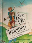 Let's Pray Together! Prayers for Young Children Hardback Book. By Geoffrey Marshall-Taylor.