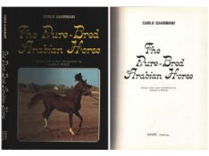 The Pure-Bred Arabian Horse Hardback Book. By Carlo Guarmani. Edited, with a new introduction by