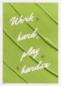 Werner Bronkhorst (South African, b.2001) Work Hard, Play Harder