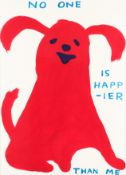 § David Shrigley O.B.E (British, b.1968) No One Is Happier Than Me
