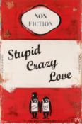 § James McQueen (British, b.1977) Stupid Crazy Love
