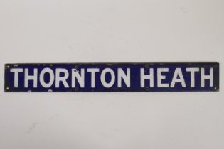 A vintage Southern Rail/LB & SCR blue enamel 'Thornton Heath' destination indicator plate, 43 x 6cm