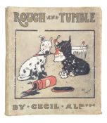 CHILDREN'S BOOKS - CECIL ALDIN - ROUGH AND TUMBLE 1ST EDITION
