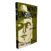WALTERS, JOHN - 1961 MIND UNSHAKEN: A MODERN APPROACH TO BUDDHISM, 1ST EDITION