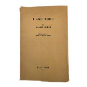 BUBER, MARTIN - 1937 I AND THOU, FIRST ENGLISH TRANSLATION BY RONALD GREGOR SMITH