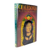 BARKER, ELSPETH - 1991 O CALEDONIA, SIGNED FIRST EDITION