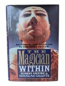 ROBERT MOORE & DOUGLAS GILLETTE - 1993 THE MAGICIAN WITHIN, FIRST EDITION