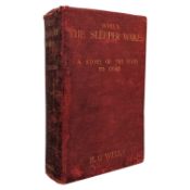 WELLS, H.G. - 1899 WHEN THE SLEEPER WAKES, FIRST EDITION